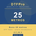 Bono 25 metros DTF Textil